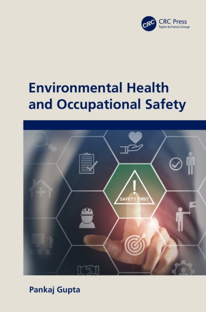 Book cover of: Environmental Health and Occupational Safety. By: Pankaj Gupta
