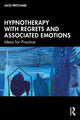 Book cover of: Hypnotherapy with Regrets and Associated Emotions