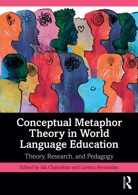 Book cover of: Conceptual Metaphor Theory in World Language Education
