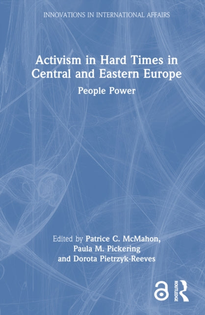 Book cover of: Activism in Hard Times in Central and Eastern Europe