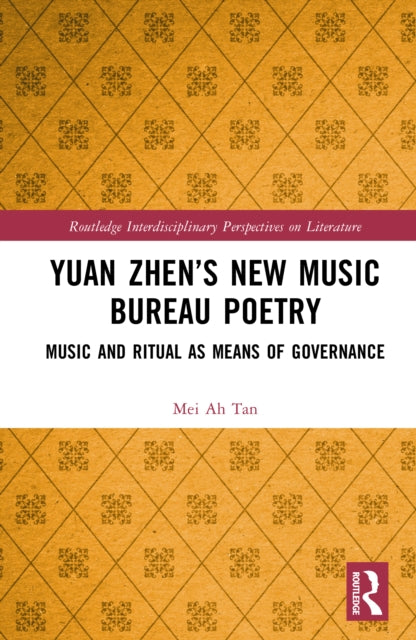 Yuan Zhen’s New Music Bureau Poetry