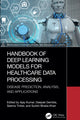 Book cover of: Handbook of Deep Learning Models for Healthcare Data Processing. By: Ajay Kumar