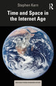 Book cover of: Time and Space in the Internet Age. By: Stephen Kern