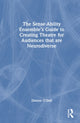 Book cover of: Sense-Ability Ensemble’s Guide to Creating Theatre for Audiences that are Neurodiverse. By: Dionne O'Dell