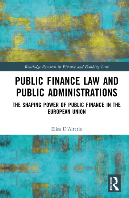 Book cover of: Public Finance Law and Public Administrations