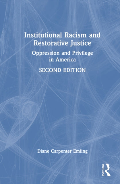 Book cover of: Institutional Racism and Restorative Justice