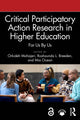 Book cover of: Critical Participatory Action Research in Higher Education