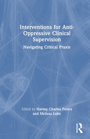 Interventions for Anti-Oppressive Clinical Supervision