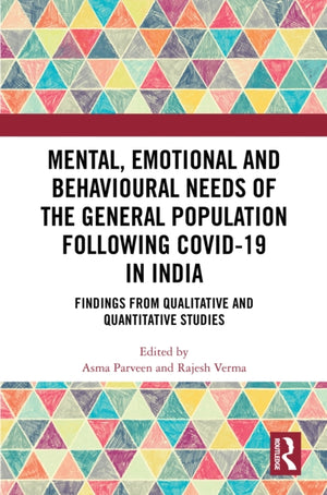 Mental, Emotional and Behavioural Needs of the General Population Following COVID-19 in India