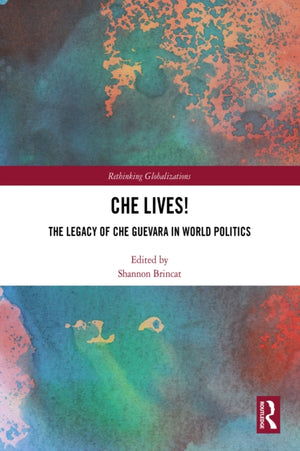 Che Lives!