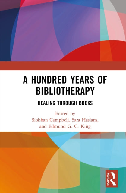 Book cover of: Hundred Years of Bibliotherapy. By: Siobhan Campbell