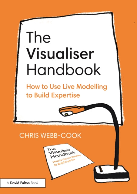 Book cover of: Visualiser Handbook. By: Chris Webb-Cook