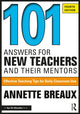 Book cover of: 101 Answers for New Teachers and Their Mentors. By: Annette L. Breaux