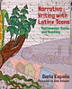 Book cover of: Narrative Writing with Latinx Teens. By: Carla España