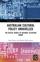 Book cover of: Australian Cultural Policy Unravelled