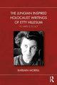Book cover of: Jungian Inspired Holocaust Writings of Etty Hillesum. By: Barbara Morrill