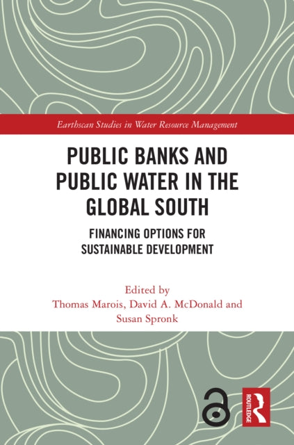Book cover of: Public Banks and Public Water in the Global South. By: Thomas Marois