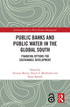 Book cover of: Public Banks and Public Water in the Global South. By: Thomas Marois