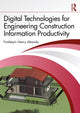 Book cover of: Digital Technologies for Engineering Construction Information Productivity