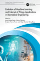 Book cover of: Evolution of Machine Learning and Internet of Things Applications in Biomedical Engineering. By: Arun Kumar Rana