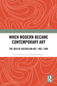 Book cover of: When Modern Became Contemporary Art. By: Charles Green
