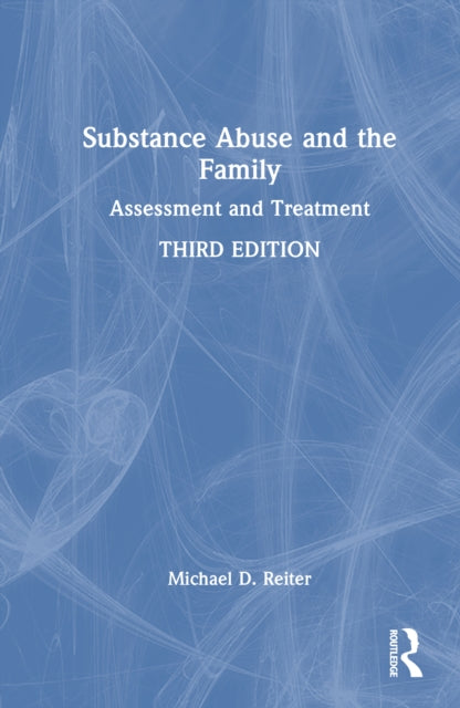 Book cover of: Substance Abuse and the Family