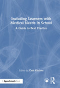 Including Learners with Medical Needs in School