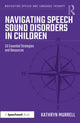 Book cover of: Navigating Speech Sound Disorders in Children. By: Kathryn Murrell