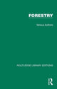 Book cover of: Routledge Library Editions: Forestry