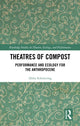 Book cover of: Theatres of Compost