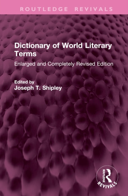 Book cover of: Dictionary of World Literary Terms. By: Joseph T. Shipley