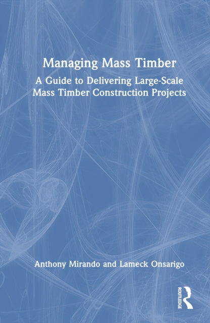 Book cover of: Managing Mass Timber