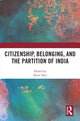 Book cover of: Citizenship, Belonging, and the Partition of India. By: Neeti Nair