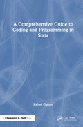 A Comprehensive Guide to Coding and Programming in Stata