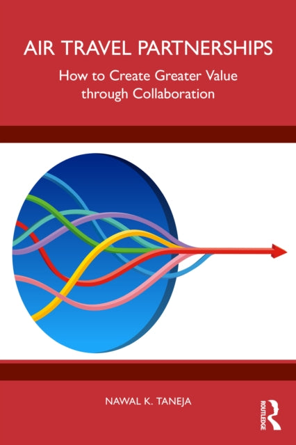 Book cover of: Air Travel Partnerships. By: Nawal K. Taneja