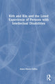 Book cover of: Kith and Kin and the Lived Experience of Persons with Intellectual Disabilities
