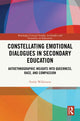 Book cover of: Constellating Emotional Dialogues in Secondary Education
