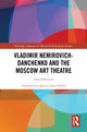 Book cover of: Vladimir Nemirovich-Danchenko and the Moscow Art Theatre