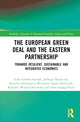 Book cover of: European Green Deal and the Eastern Partnership. By: Zofia Gródek-Szostak
