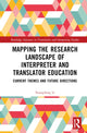 Book cover of: Mapping the Research Landscape of Interpreter and Translator Education