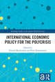 Book cover of: International Economic Policy for the Polycrisis. By: Konrad Raczkowski