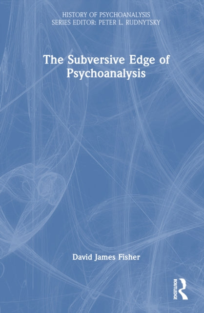 Book cover of: Subversive Edge of Psychoanalysis. By: David James Fisher