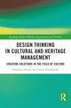 Book cover of: Design Thinking in Cultural and Heritage Management. By: Lubomira Trojan
