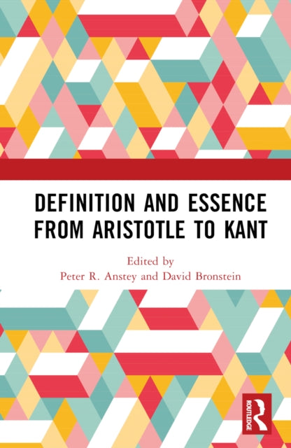 Book cover of: Definition and Essence from Aristotle to Kant. By: Peter R. Anstey