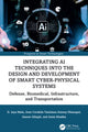 Book cover of: Integrating AI Techniques into the Design and Development of Smart Cyber-Physical Systems. By: D. Jeya Mala