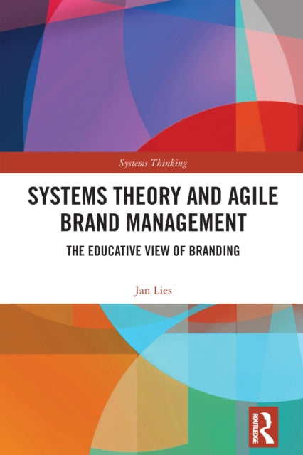 Book cover of: Systems Theory and Agile Brand Management. By: Jan Lies