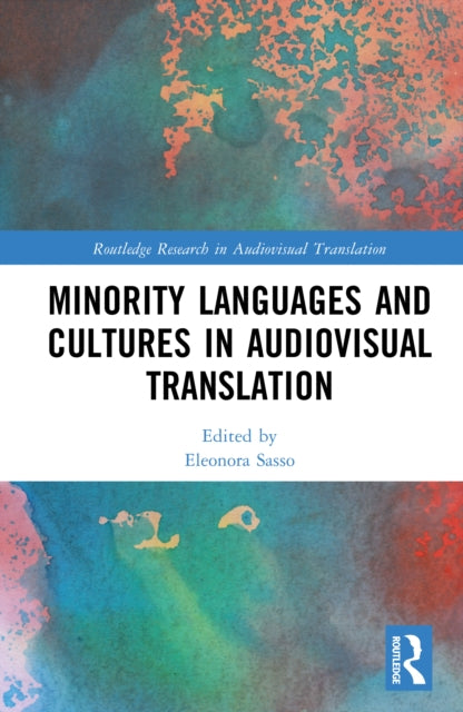 Book cover of: Minority Languages and Cultures in Audiovisual Translation