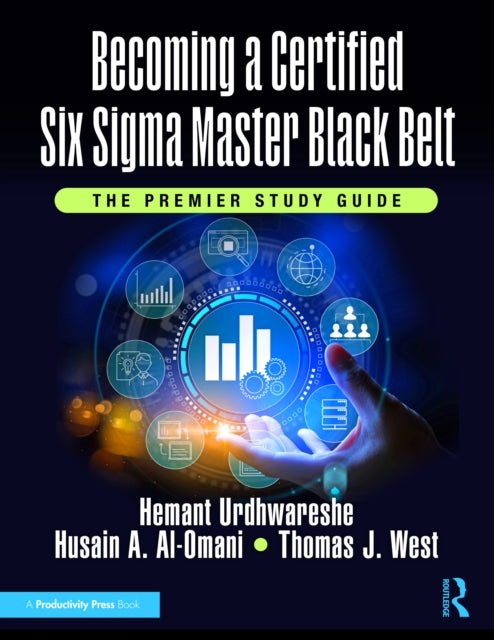Book cover of: Becoming a Certified Six Sigma Master Black Belt. By: Hemant Urdhwareshe