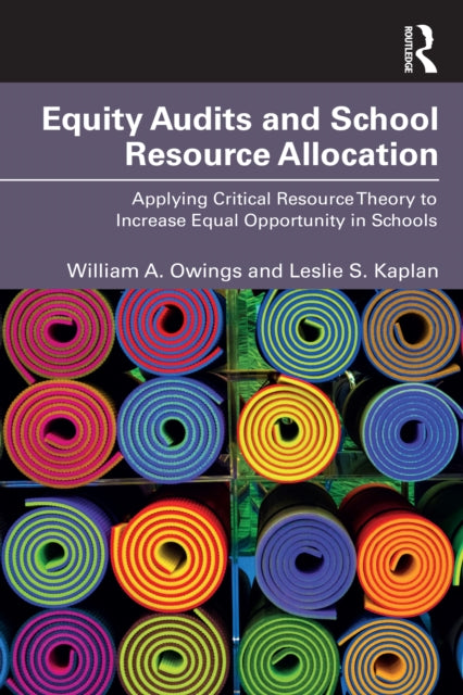 Book cover of: Equity Audits and School Resource Allocation. By: William A. Owings