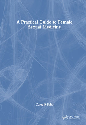 A Practical Guide to Female Sexual Medicine